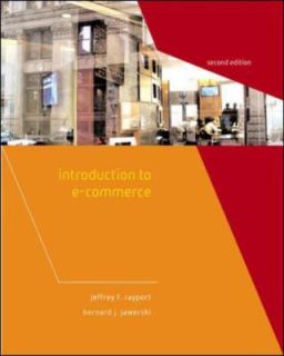 Introduction to E Commerce by Jeffrey F. Rayport and Bernard J 