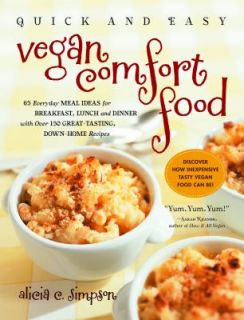 Quick and Easy Vegan Comfort Food 65 Everyday Meal Ideas for Breakfast 