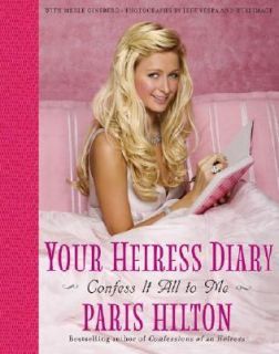 Your Heiress Diary Confess It All to Me by Merle Ginsberg and Paris 
