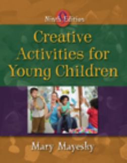 Creative Activities for Young Children by Mary Mayesky 2008, Paperback 