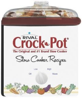 Rival Crock Pot Cookbook by Publications International Staff 2005 