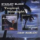 Tropical Moonlight Cuban Moonlight by Stanley Black CD, Mar 2000 