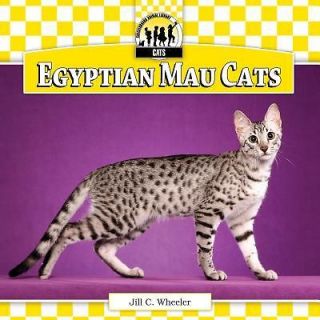 Egyptian Mau Cats By Wheeler, Jill C.
