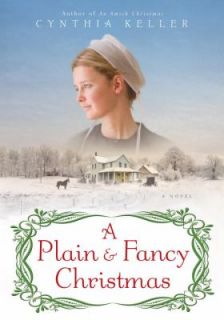   and Fancy Christmas A Novel by Cynthia Keller 2011, Hardcover