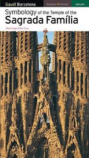 Symbologie du Temple de la Sagrada Familia by Albert Fargas and Pere 