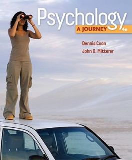 Psychology A Journey by Dennis Coon and John O. Mitterer 2010 