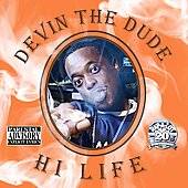 Hi Life PA by Devin The Dude CD, Oct 2008, Rap A Lot