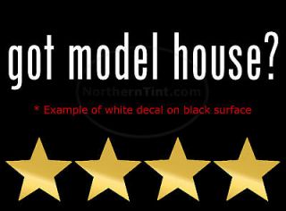 got model house? Vinyl wall art truck car decal sticker