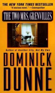 The Two Mrs. Grenvilles by Dominick Dunne 1998, Paperback