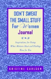 Dont Sweat the Small Stuff for Women Journal Inspirations for Doing 