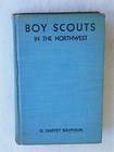   Ralphson BOY SCOUTS IN THE NORTHWEST M. A. Donohue & Co. no date