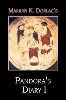 Pandoras Diary by Marilyn K. Dorlac 2009, Paperback