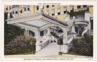 FRENCH LICK SPRINGS HOTEL Home of Pluto Water Indiana