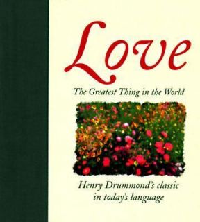  Thing in the World Love by Henry Drummond 1994, Hardcover