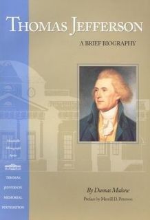 Thomas Jefferson A Brief Biography, Dumas Malone