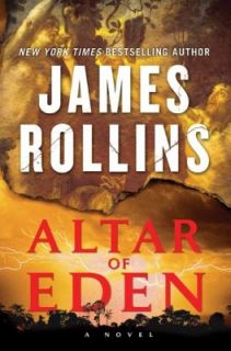 Altar of Eden by James Rollins 2009, Hardcover