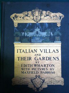 Italian Villas & Their Gardens   Edith Wharton   Maxfield Parish 