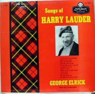 GEORGE ELRICK songs of harry lauder LP vinyl LL 1468