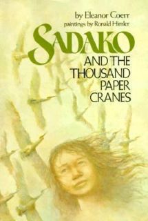   and the Thousand Paper Cranes by Eleanor Coerr 1977, Hardcover
