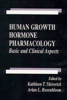 Human Growth Hormone Pharmacology Basic and Clinical Aspects 