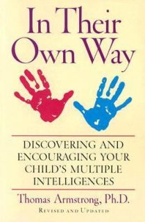 In Their Own Way Discovering and Encouraging Your Childs Multiple 