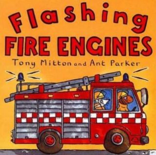Flashing Fire Engines by Tony Mitton 2000, Paperback