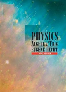 Physics Algebra and Trigonometry by Eugene Hecht 2002, Hardcover 