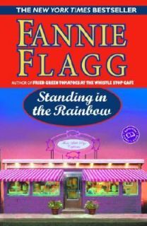 Standing in the Rainbow by Fannie Flagg 2004, Paperback
