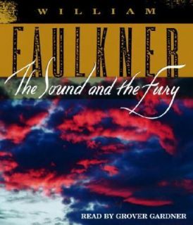 The Sound and the Fury by William Faulkner 2005, CD, Unabridged