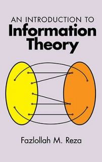 An Introduction to Information Theory by Fazlollah M. Reza 1994 