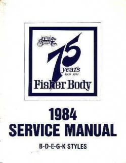 1984 Buick Cadillac Chevrolet Fisher Body Service Shop Manual 