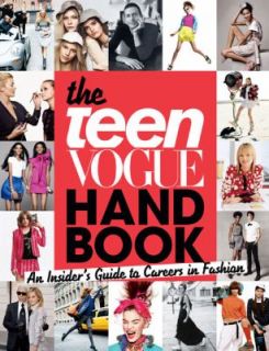 The Teen Vogue Handbook An Insiders Guide to Careers in Fashion by Teen Vogue Staff 2009, Paperback