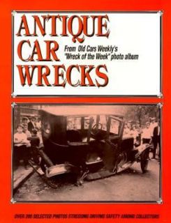 Antique Car Wrecks by John Gunnell 1993, Paperback