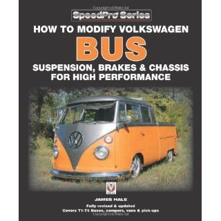 How to Modify Volkswagen Bus Suspension, Brakes & Chassis for High 