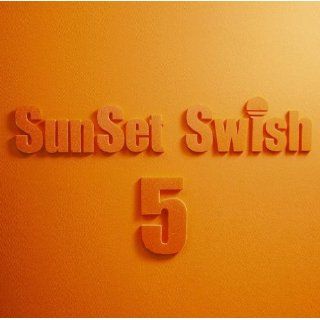 ： SunSet Swish 5th Anniversary Complete Best