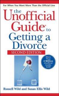   Unofficial Guide to Getting a Divorce by Russell Wild 