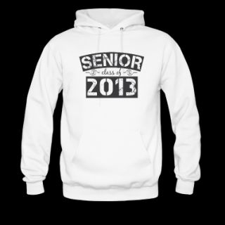 Senior Class of 2013 Hoodie  Spreadshirt  ID 10834991