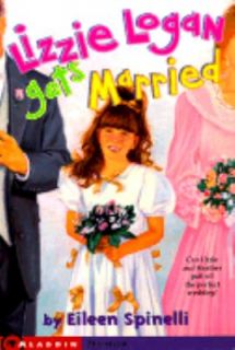 Lizzie Logan Gets Married by Eileen Spinelli 1998, Paperback