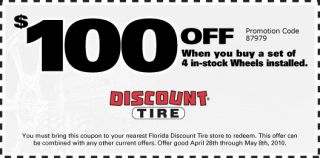 100 Off when you buy a set of 4 in stock Wheels installed. You must 