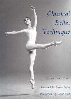 Classical Ballet Technique by Gretchen Ward Warren 1989, Paperback 