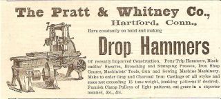   1874 PRATT & WHITNEY BLACKSMITH DROP HAMMER TRIP HAMMER AD HARTFORD CT