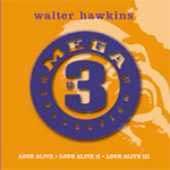 Mega 3 Collection Love Alive by Walter Hawkins CD, Feb 2003, 3 Discs 