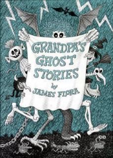 Grandpas Ghost Stories by James Flora 1978, Hardcover