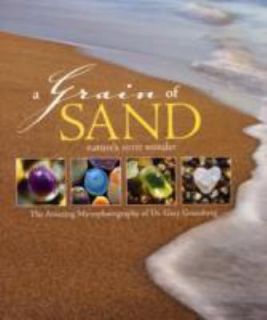   Sand Natures Secret Wonder by Gary Greenberg 2008, Hardcover