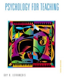 Psychology for Teaching by Guy R. Lefrancois 1999, Paperback
