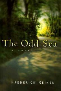 The Odd Sea by Frederick Reiken 1998, Hardcover