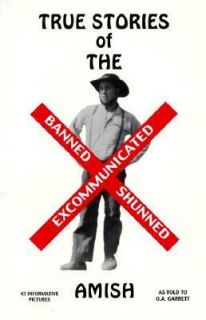 True Stories of X Amish Barred   Shunned   Excommunicated by Ottie 