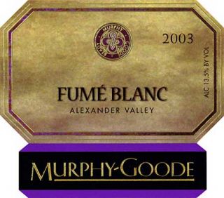 Murphy Goode Alexander Valley Fume Blanc 2003 