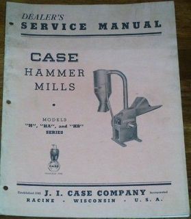 Case Models H HA and HB Series Hammer Mills Service Manual