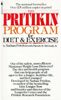 The Pritikin Program for Diet and Exercise by Nathan Pritikin and 